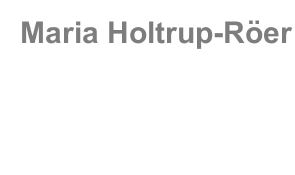 Maria Holtrup-Röer